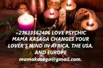 +27633562406 LOVE PSYCHIC MAMA KASAGA CHANGES YOUR LOVER’S MIND